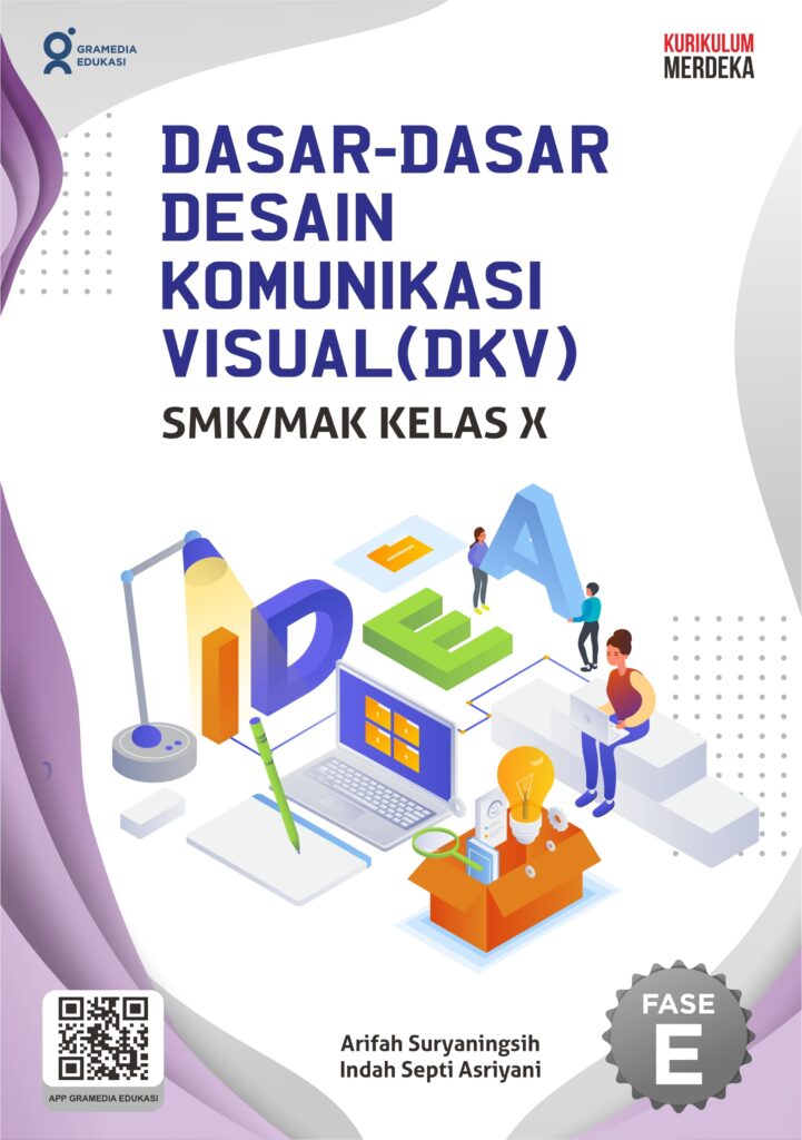 Dasar Dasar Desain Komunikasi Visual Smkmak Kelas X K Merdeka Gramedia Edukasi 0433