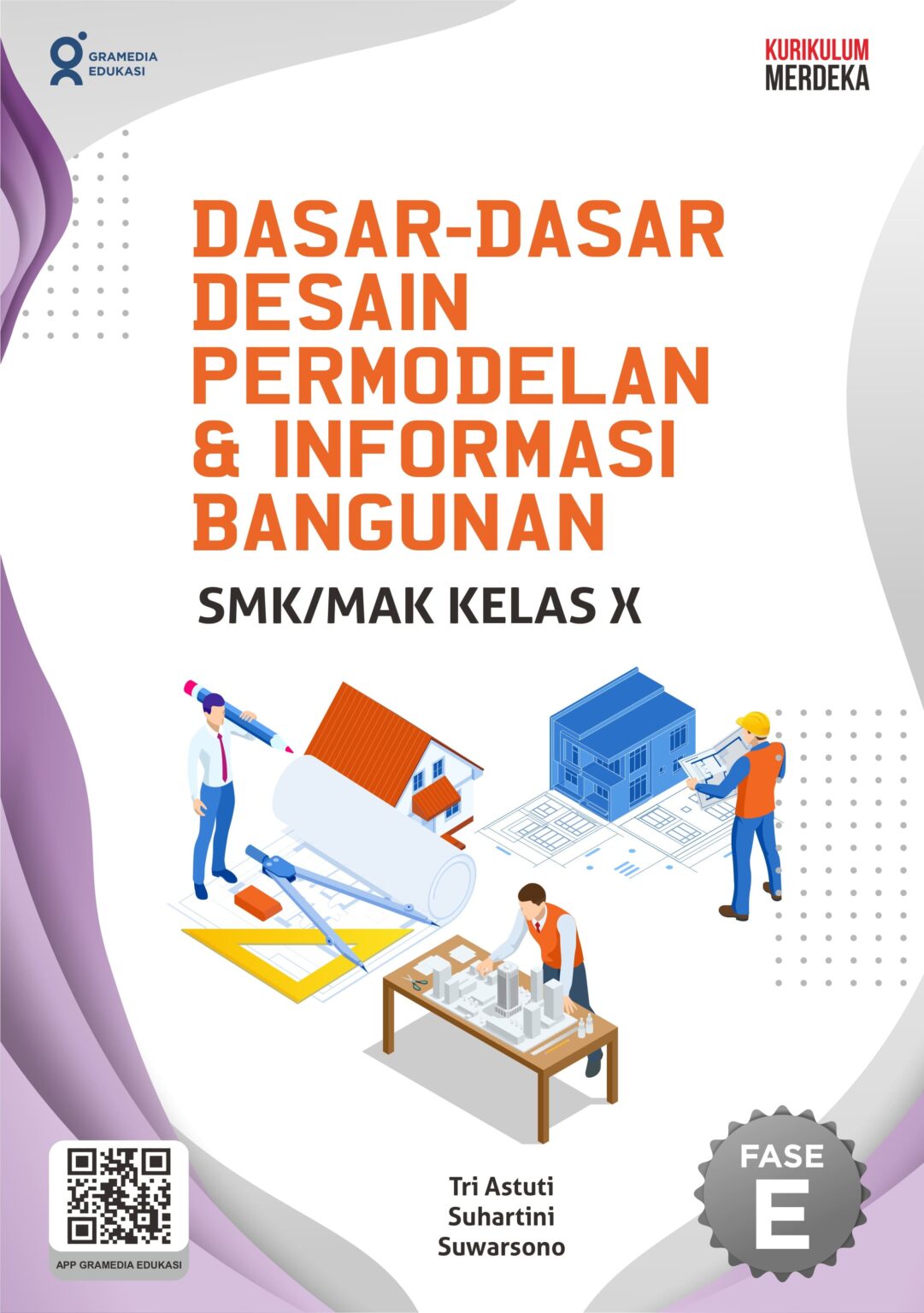 Dasar Dasar Desain Pemodelan Dan Informasi Bangunan Smkmak Kelas X K Merdeka Gramedia Edukasi 6714