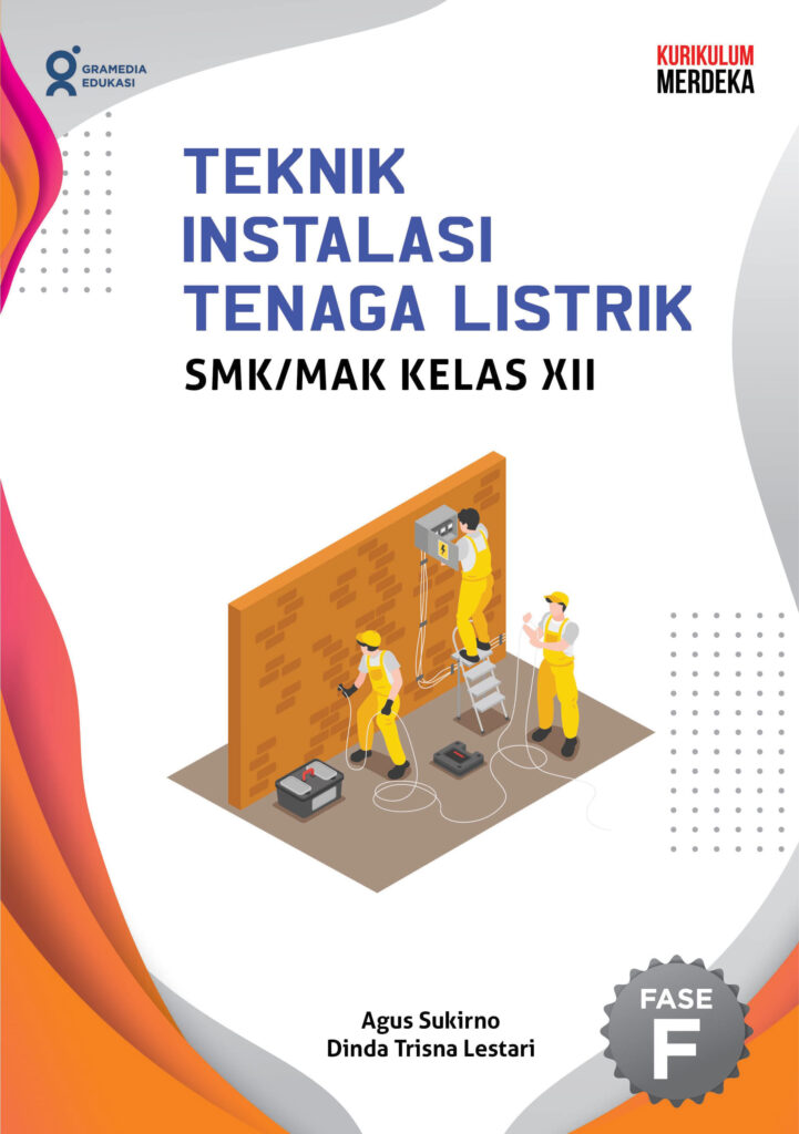 Teknik Instalasi Tenaga Listrik SMK/MAK Kelas XII (K-Merdeka ...